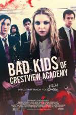 Watch Bad Kids of Crestview Academy Xmovies8