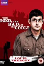 Watch Louis Theroux The Odd The Bad And The Godly Xmovies8