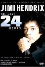 Watch Jimi Hendrix The Last 24 Hours Xmovies8