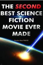 Watch The Second Best Science Fiction Movie Ever Made Xmovies8