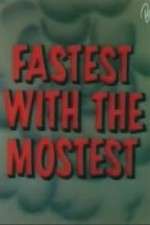 Watch Fastest with the Mostest Xmovies8