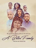 Watch A Better Family Xmovies8