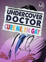 Watch Undercover Doctor: Cure me, I\'m Gay Xmovies8