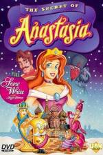 Watch The Secret of Anastasia Xmovies8