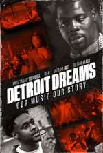 Watch Detroit Dreams Xmovies8