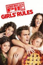 Watch American Pie Presents: Girls\' Rules Xmovies8