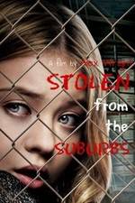 Watch Stolen from the Suburbs Xmovies8