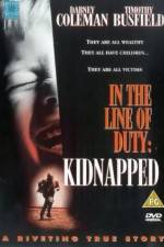 Watch Kidnapped In the Line of Duty Xmovies8
