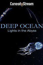 Watch Deep Ocean: Lights in the Abyss Xmovies8