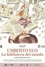 Watch Umberto Eco: A Library of the World Xmovies8