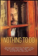 Watch Nothing to Do Xmovies8