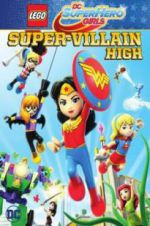 Watch Lego DC Super Hero Girls: Super-Villain High Xmovies8