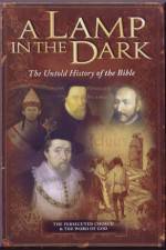 Watch A Lamp in the Dark The Untold History of the Bible Xmovies8
