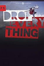 Watch Drop Everything Xmovies8