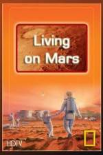 Watch National Geographic: Living on Mars Xmovies8