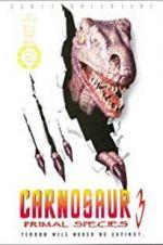 Watch Carnosaur 3: Primal Species Xmovies8