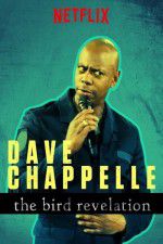 Watch Dave Chappelle: The Bird Revelation Xmovies8