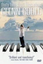 Watch Thirty Two Short Films About Glenn Gould Xmovies8