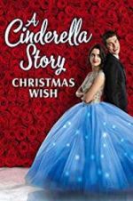 Watch A Cinderella Story: Christmas Wish Xmovies8