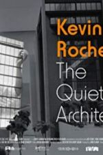 Watch Kevin Roche: The Quiet Architect Xmovies8