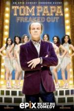 Watch Tom Papa Freaked Out Xmovies8