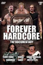 Watch Forever Hardcore The Documentary Xmovies8