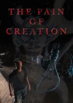 Watch The Pain of Creation (Short 2011) Xmovies8