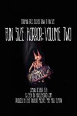 Watch Fun Size Horror: Volume Two Xmovies8