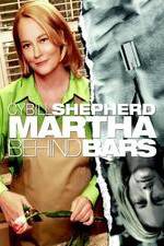 Watch Martha Behind Bars Xmovies8