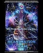 Watch Reanimation Team Xmovies8