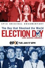 Watch Election Day: Lens Across America Xmovies8