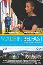 Watch Made in Belfast Xmovies8