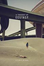 Watch A Thought of Ecstasy Xmovies8