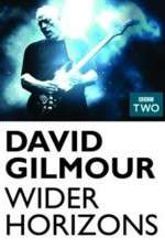 Watch David Gilmour Wider Horizons Xmovies8