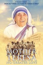 Watch Mother Teresa: No Greater Love Xmovies8