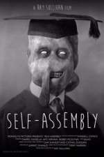 Watch Self-Assembly Xmovies8