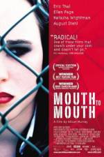 Watch Mouth to Mouth Xmovies8