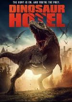 Watch Dinosaur Hotel Xmovies8