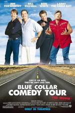 Watch Blue Collar Comedy Tour The Movie Xmovies8