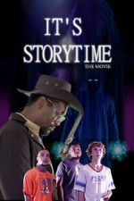 Watch It\'s Storytime: The Movie Xmovies8