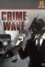 Watch Crime Wave 18 Months of Mayhem Xmovies8