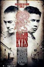 Watch Dragon Eyes Xmovies8