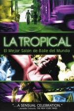 Watch La tropical Xmovies8