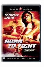 Watch Born to Fight Xmovies8