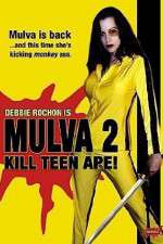 Watch Mulva 2 Kill Teen Ape Xmovies8