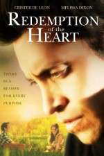 Watch Redemption of the Heart Xmovies8