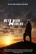 Watch Between Worlds (Short 2021) Xmovies8