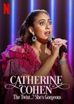 Watch Catherine Cohen: The Twist...? She\'s Gorgeous (TV Special 2022) Xmovies8