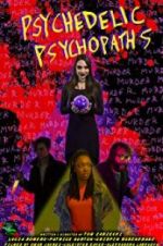 Watch Psychedelic Psychopaths Xmovies8