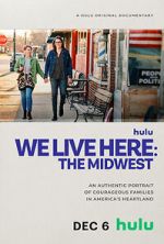 Watch We Live Here: The Midwest Xmovies8